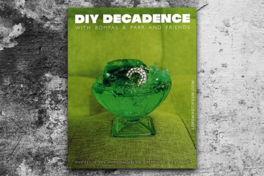 Bombas and Parr – DIY Decadence – loremnotipsum.com
