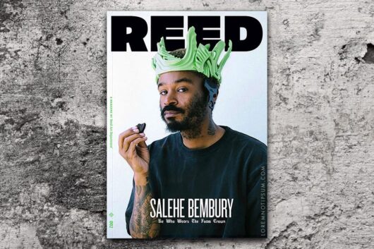 REED Magazine Issue 2 (Salehe Bembury) – loremnotipsum.com