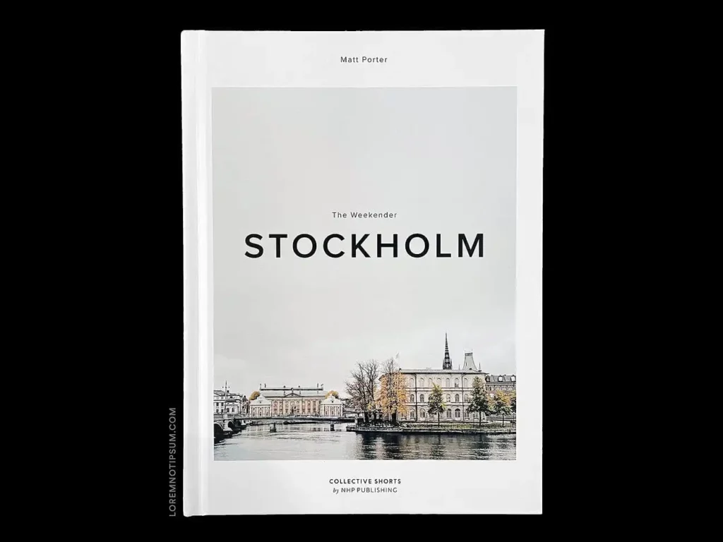 The Weekender Book by Matt Porter (Stockholm) – loremnotipsum.com