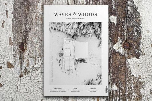Waves & Woods Magazin Nr. 6 – loremnotipsum.com