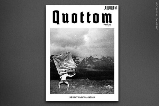 Quottom Magazin #4 – Heimat & Wahnsinn