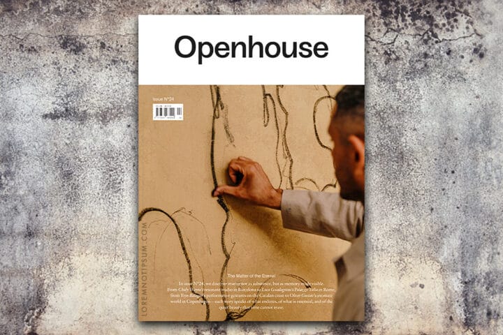 Openhouse Magazine Issue 24 (The Matter of the Eternal) – loremnotipsum.com