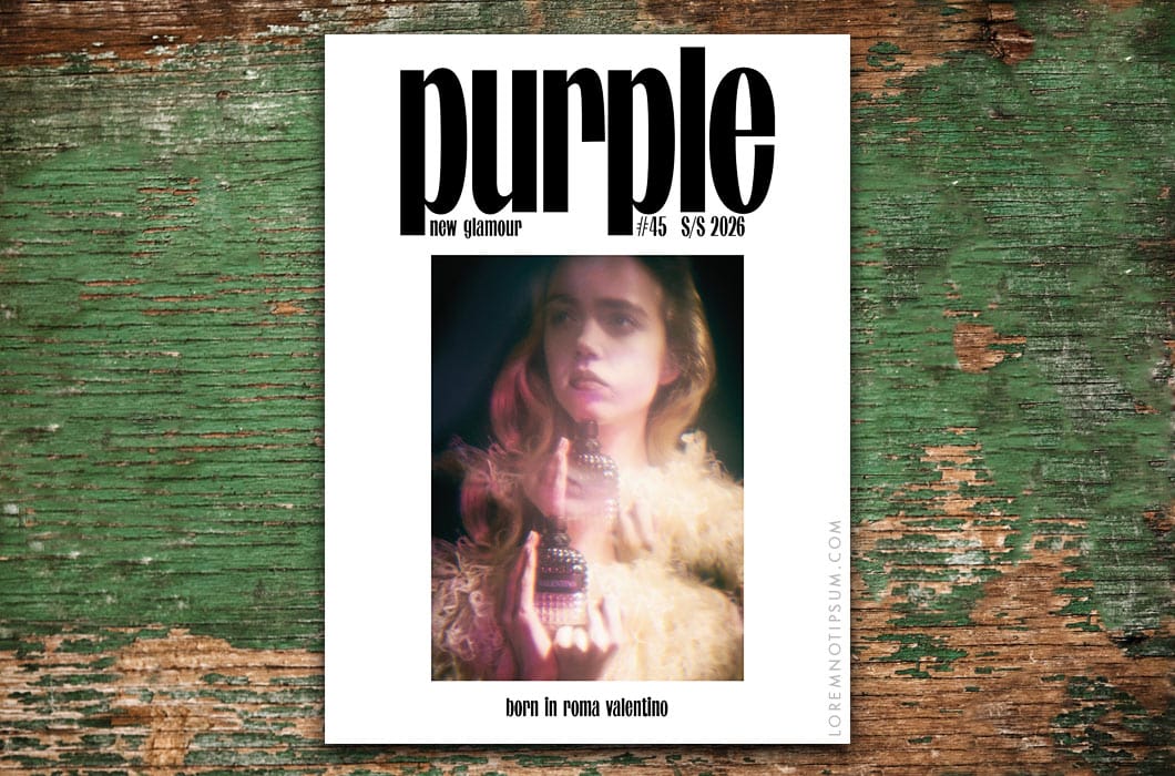 Purple Fashion Magazine Issue 45 (the New Glamour Issue) – loremnotipsum.com