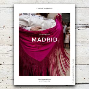 The Weekender Book "Madrid" by Charlotte Bergan Cioli – loremnotipsum.com