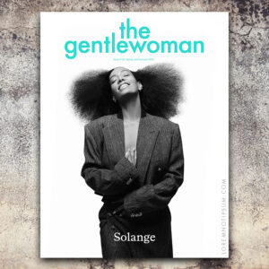 The Gentlewoman No. 33 feat. Solange Knowles – loremnotipsum.com